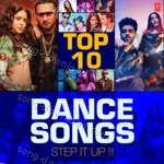 Top 10 Dance Songs - Step It Up - Millind Gaba Song Download
